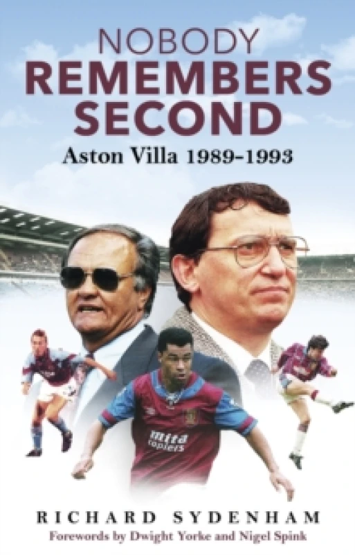 Image of Nobody Remembers Second : Aston Villa 1989-1993 Hardback