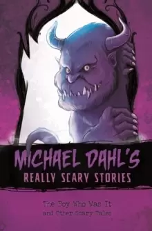 Image of The Boy Who Was It : And Other Scary Tales
