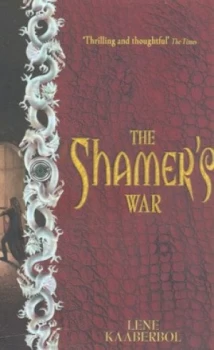 Image of The Shamers War by Lene Kaaberbol Paperback