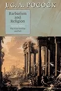 Image of barbarism and religion vol 3 the first decline and fall