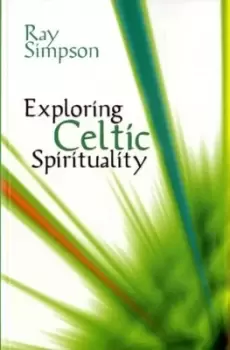 Image of Exploring Celtic Spirituality - Ray Simpson - Paperback - Used