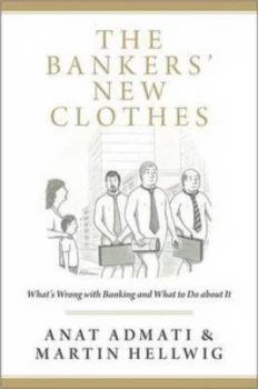 Image of The Bankers New Clothes by Anat Admati Hardback