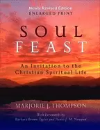 Image of soul feast newly revised edition enlarged an invitation to the christian sp