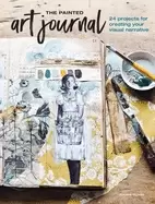 Image of painted art journal 24 projects for creating your visual narrative