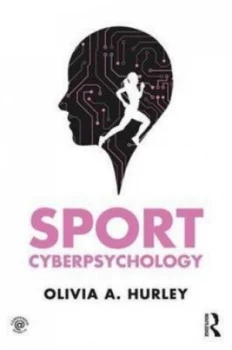 Image of Sport Cyberpsychology by Olivia A. Hurley Book