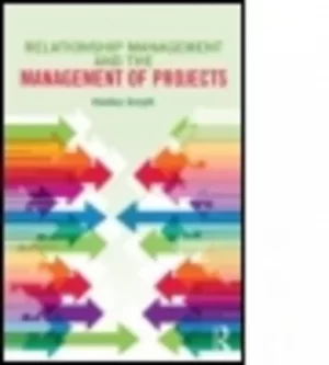 Image of Relationship management and the management of projects by Hedley Smyth