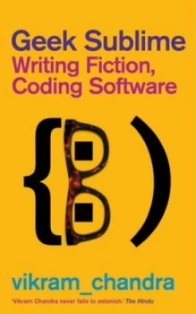 Image of Geek Sublime by Vikram Chandra Book