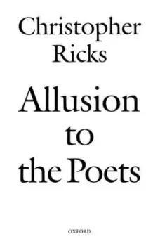 Image of Allusion to the poets by Christopher Ricks