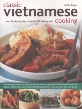 Image of Classic Vietnamese cooking by Ghillie Basan