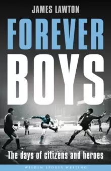 Image of Forever Boys : The Days of Citizens and Heroes
