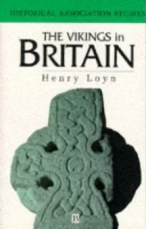 Image of Vikings in Britain by Henry Loyn
