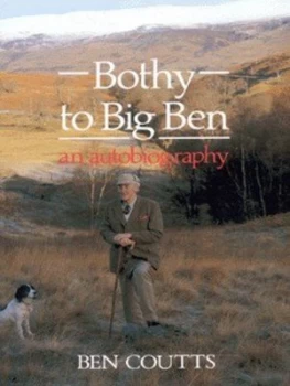 Image of Bothy to Big Ben by Ben Coutts Book