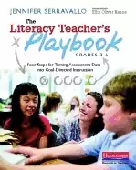 Image of literacy teachers playbook grades 3 6 four steps for turning assessment da