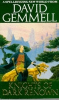 Image of Knights of Dark Renown by David Gemmell Hardback