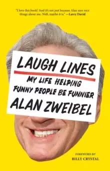 Image of Laugh Lines: My Life Helping Funny People Be Funnier