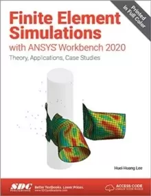 Image of Finite Element Simulations with ANSYS Workbench 2020