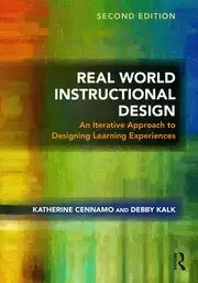 Image of Real World Instructional Design An Iterative Approach to Designing Learning Experiences