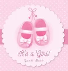 Image of It's a Girl! Baby Shower Guest Book : Pink Ballerina Tutu Theme, Wishes to Baby and Advice for Parents, Guests Sign in Personalized with Address Space