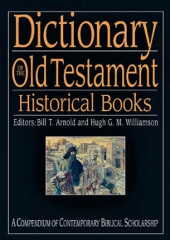 Image of Dictionary of the Old Testament by Bill T Arnold and H. G. M Williamson Hardback