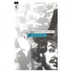 Image of The Flaneur by Keith Tester Paperback