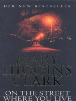 Image of On the Street Where You Live by Mary Higgins Clark Paperback
