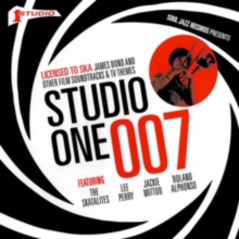 Image of Studio One 007: Licensed to Ska!: James Bond and Other Film Soundtracks and TV Themes CD / Album