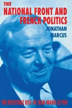 Image of The National Front and French Politics by Jonathan Marcus Paperback
