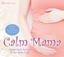 Image of Calm Mama : Gentle Music for You and Your Baby-to-be