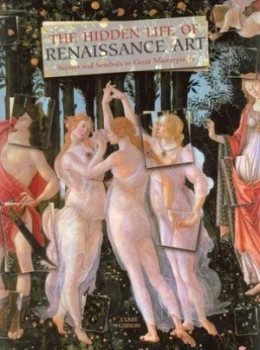 Image of The Hidden Life of Renaissance Art Hardback