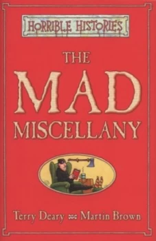 Image of The Mad Miscellany by Terry Deary Hardback
