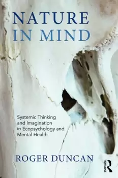 Image of Nature in MindSystemic Thinking and Imagination in Ecopsychology and Mental Health
