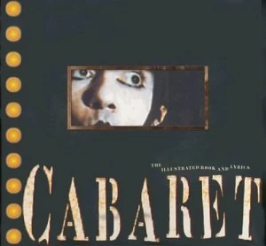 Image of Cabaret by John Kander and Joe Masteroff and Fred Ebb and Joan Marcus and Rivka Katvan and Linda Sunshine and John Van Druten and Christoph Book