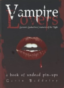 Image of Vampire Lovers by Gavin Baddeley Paperback