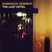 Image of Donnacha Dennehy: The Last Hotel