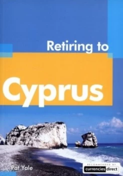 Image of Retiring to Cyprus by Pat Yale Paperback