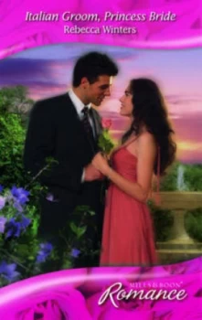 Image of Italian Groom Princess Bride by Rebecca Winters Book