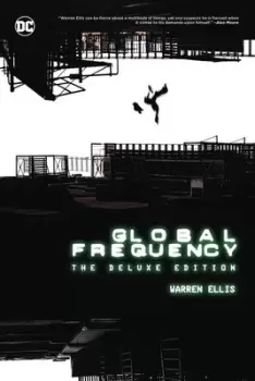 Image of Global frequency the deluxe edition by Warren Ellis