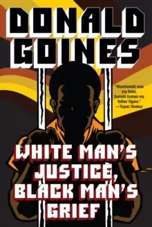 Image of White Mans Justice, Black Man's Grief