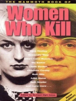 Image of The Mammoth Book of Women Who Kill by Richard Glyn Jones Book