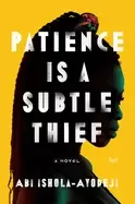 Image of patience is a subtle thief
