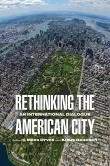 Image of Rethinking the American City : An International Dialogue