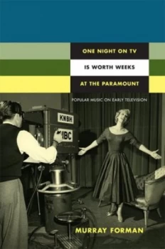 Image of One Night on TV Is Worth Weeks at the Paramount by Murray Forman Paperback