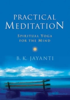 Image of Practical Meditation by B. K. Jayanti Hardback