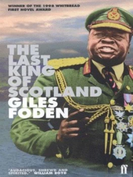 Image of The Last King of Scotland by Giles Foden Paperback