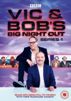 Image of Vic and Bobs Big Night Out Series 1 - DVD