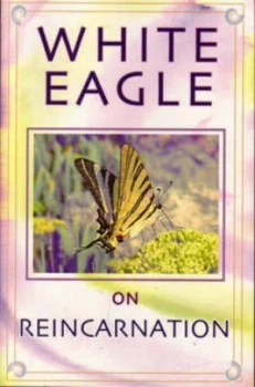 Image of White Eagle on Reincarnation by White Eagle Book