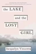 Image of lake and the lost girl a novel