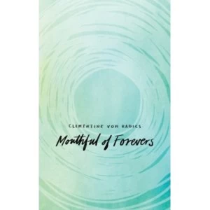 Image of Mouthful of Forevers