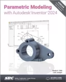 Image of Parametric Modeling with Autodesk Inventor 2024