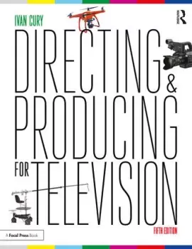 Image of Directing and Producing for Television A Format Approach